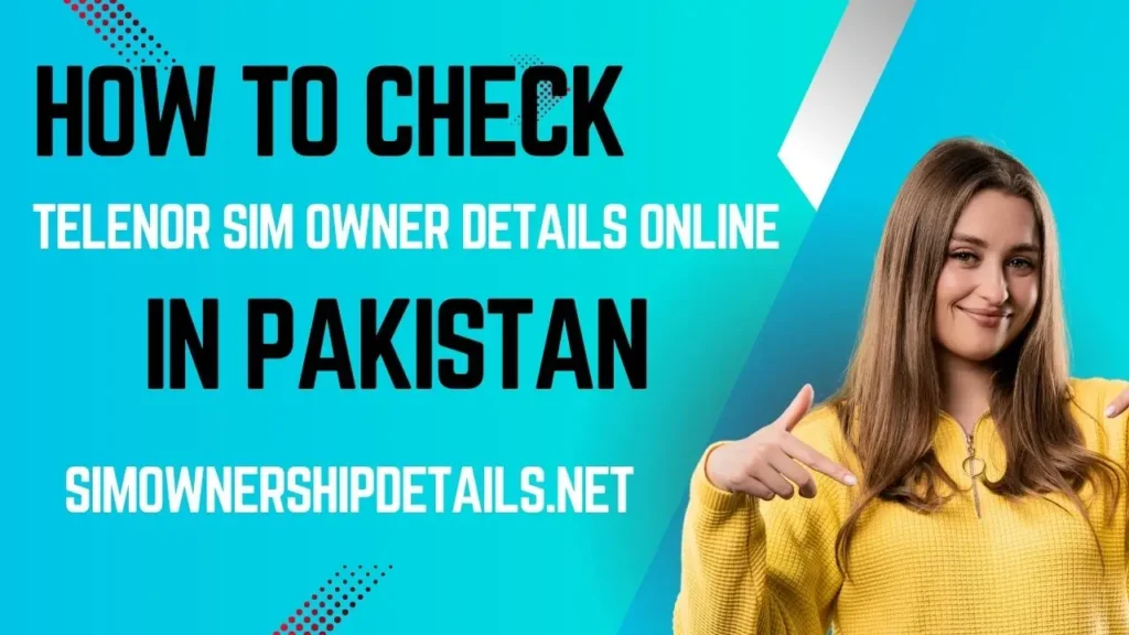 Check Telenor SIM Owner Details